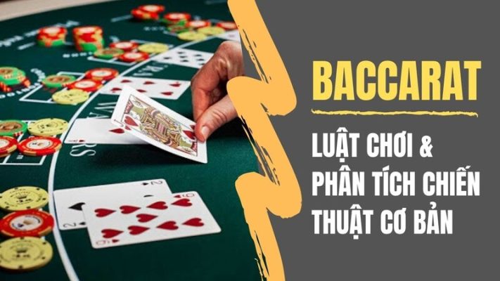 Hướng dẫn cách đánh Baccarat trực tuyến tại Vn138