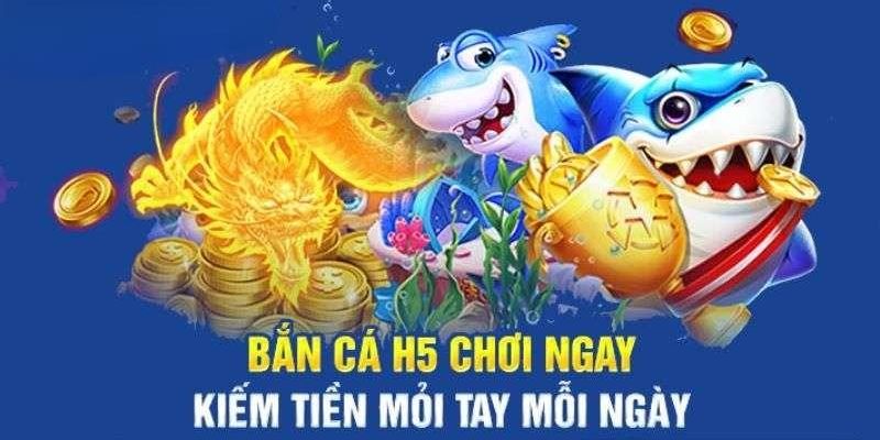 Giới thiệu thông tin về thế giới săn cá H5 với nhiều điều thú vị