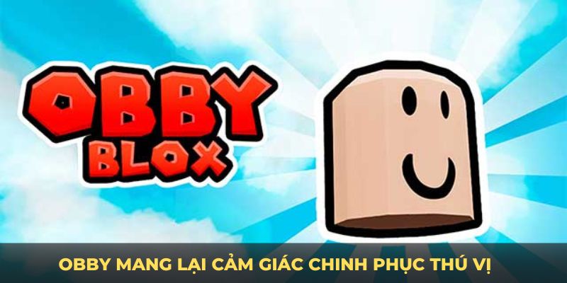 Obby mang lại cảm giác chinh phục thú vị